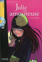 Книга французькою мовою A2. Julie est amoureuse + CD audio (Guilloux)