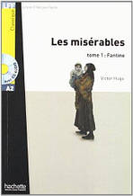 Книга французькою мовою A2. Les Miserables (Fantine), t. 1 + CD audio (Hugo)