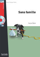 B1. Sans famille + CD audio MP3 (Malot)