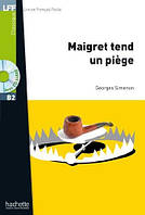 B2 Maigret tend un piege + CD audio MP3 (Simenon)