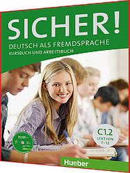 Sicher! Lektion 7-12. Kursbuch+Arbeitsbuch. С1.2. Книга з німецької мови. Підручник+Зошит. Hueber