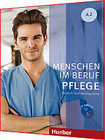 Menschen im Beruf. Pflege A2. Kursbuch. Книга з німецької мови. Підручник. Hueber