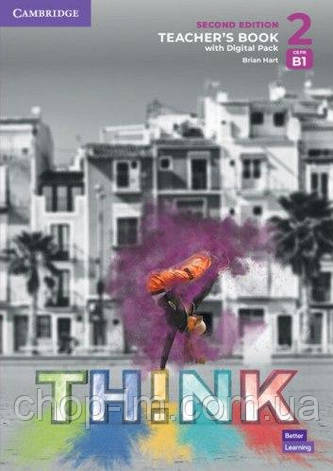Think Second Edition 2 Teacher's Book with Digital Pack (British English) - Книга для вчителя нове вид., фото 1