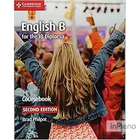 Philpot, B. English B for the IB Diploma Coursebook 2nd Edition