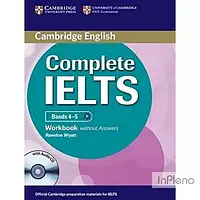 Wyatt, R. Complete IELTS Bands 4-5 Workbook without Answers with Audio CD