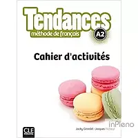 Tendances A2 Cahier d'activites