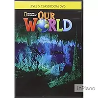 Pinkley, D. Our World 5 Classroom DVD