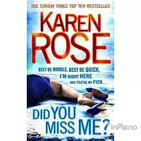 Rose, K. Did You Miss Me? [Paperback]