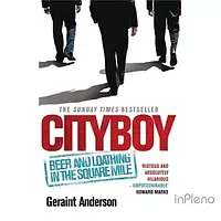 Anderson, G. Cityboy: Beer and Loathing in the Square Mile