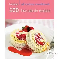 Filippelli, M. Hamlyn All Colour Cookbook: 200 Low Calorie Recipes