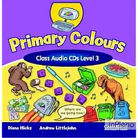 Hicks, D. Primary Colours 3 Class Audio CDs (2)