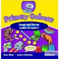 Hicks, D. Primary Colours 3 Songs and Stories Audio CD