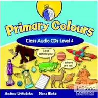 Hicks, D. Primary Colours 4 Class Audio CDs (2)