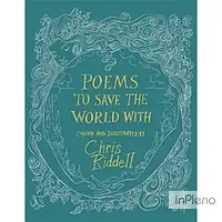 Riddell, Ch. Poems to Save the World With