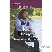 Dickson, H. Historical: Royalist on the Run