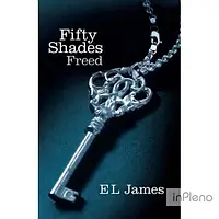 James, E.L. Fifty Shades Trilogy Book3: Fifty Shades Freed