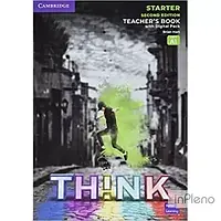 Hart, B. Think 2nd Ed Starter (А1) Teacher's Book with Digital Pack British English