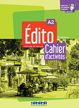 Edito 2e Edition A2 Cahier d`exercices + didierfle.app (Didier) / Робочий зошит з французької мови