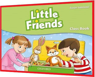 Little Friends. Class Book. Книга з англійської мови. Підручник. Oxford