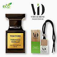 Автопарфюм №20 Tom Ford Tobacco Vanille Vibe&Drive