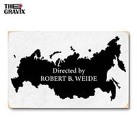 Дерев'яний Постер "Directed by ROBERT B. WEIDE" - 27 х 17 см