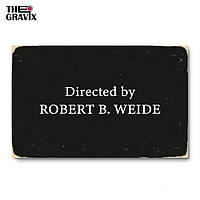 Дерев'яний Постер "Титри Directed by ROBERT B. WEIDE" - 27 х 17 см