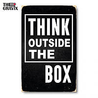 Дерев'яний Постер "Think Outside The Box" - 27 х 17 см