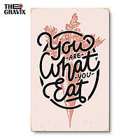 Дерев'яний Постер "You Are What You Eat" - 57 х 37 см