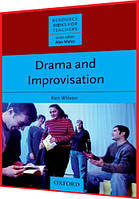 Drama and Improvisation. Книга посібник викладача англійської мови. Oxford