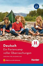 Ein Feriencamp voller Überraschungen Niveau A1 (Dr. Annette Weber) - Hueber