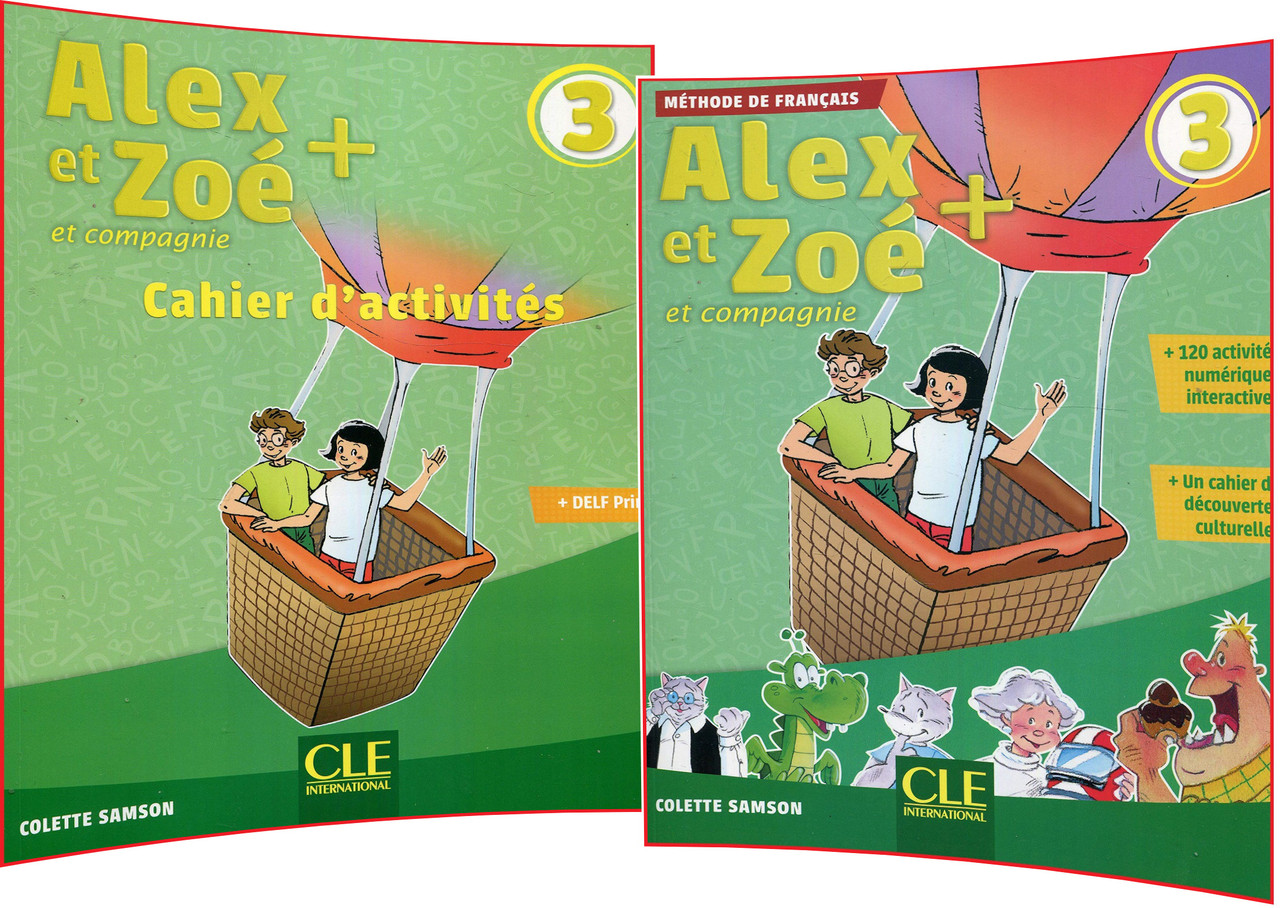 Alex et Zoe+ 3. Livre+Cahier d'activités. Комплект книг французької мови. Підручник+Зошит. CLE International