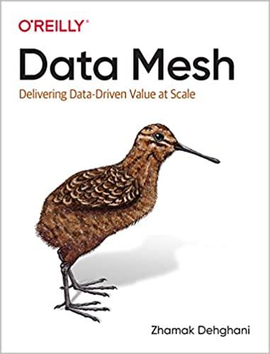Data Mesh: Delivering Data-Driven Value at Scale Zhamak Dehghani