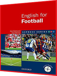 Business English For the Football. Підручник професійної англійської мови. Oxford