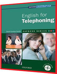 Business English For Telephoning. Підручник англійської мови. Oxford