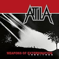 Attila - Weapons Of Extermination 1985-1988 CD