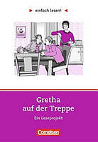 Einfach lesen 1 Gretha auf der Treppe (Hanna Jansen) Cornelsen / Книга для чтения