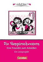 Einfach lesen 1 Die Vampirschwestern eine Freundin zum Anbei?en (Franziska Gehm) Cornelsen