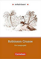 Einfach lesen 2 Robinson Crusoe (Daniel Defoe) Cornelsen / Книга для чтения