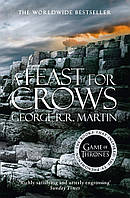 Книжка англiйською мовою A Song of Ice and Fire: A FEAST FOR CROWS (Book 4, Format B)