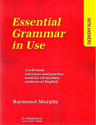 ESSENTIAL GRAMMAR IN USE ГРАМматиКА АНГЛІЙСКОГО ЯЗИКА ДЛЯ НАЧИНАНИХ КРАСНИЙ МІЦФІ Р. CAMBRIDGE UNIVERSITY PRE