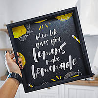 Деревянный поднос с принтом When life gives you lemons make lemonade (PDN_19N009_BL) ТМ Presentville