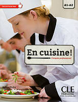 Французька мова. En Cuisine! a1-a2 Livre + CD
