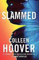 Книга Slammed. Автор - Colleen Hoover (Simon & Schuster Ltd)
