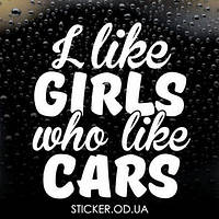 Вінілова наклейка на автомобіль - Мені подобаються дівчата які люблять тачки