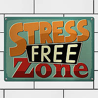 Табличка интерьерная металлическая Stress free zone | NaPokupajka