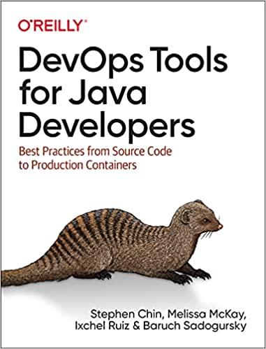 DevOps Tools for Java Developers: Best Practices from Source Code to Production Containers, Stephen Chin