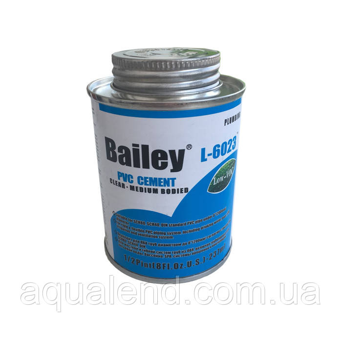 Клей для труб ПВХ Bailey L-6023 237 мл