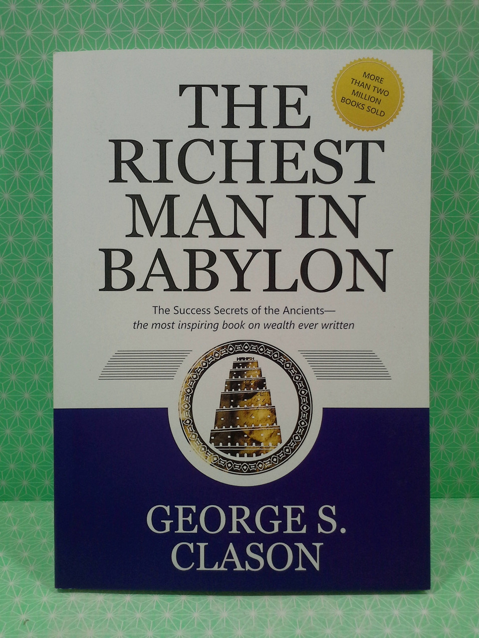 The richest man in Babylon, Самый богатый человек в Вавилоне, Джордж Клейсон - фото 2 - id-p1760362188