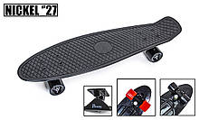 Пенніборд Nickel 27 "Black. Матові колеса