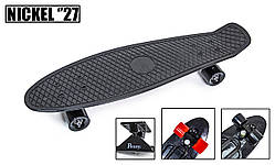 Пенніборд Nickel 27 "Black. Матові колеса